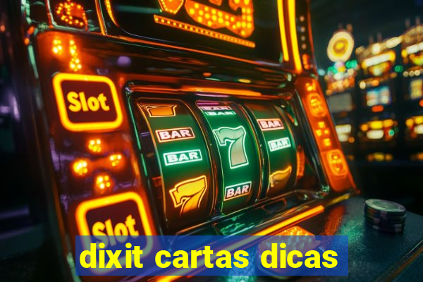 dixit cartas dicas